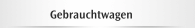 Gebrauchtwagen